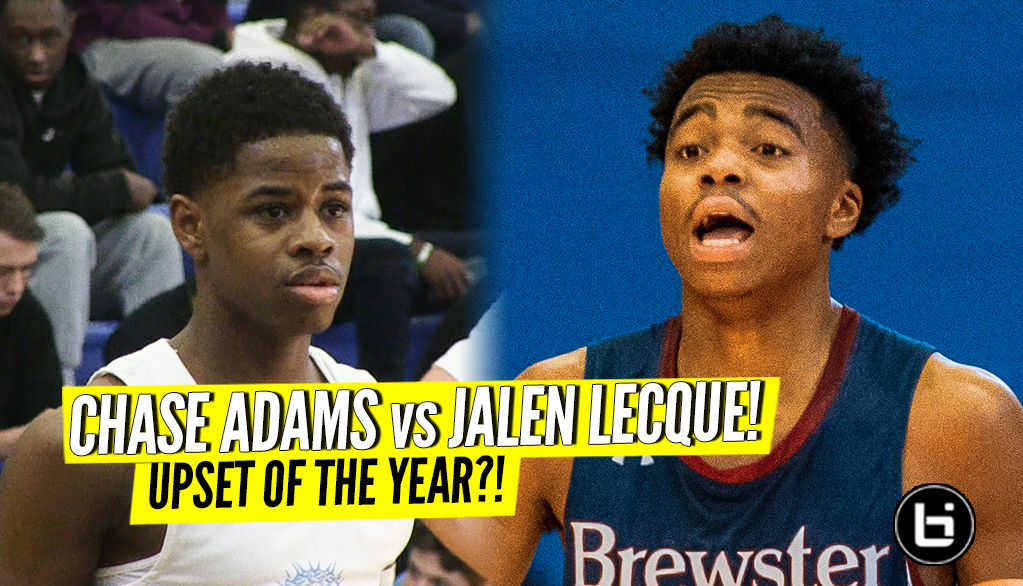 Jalen Lecque vs Chase Adams! UPSET OF THE YEAR?! Brewster vs Link Year Prep Full Highlights!