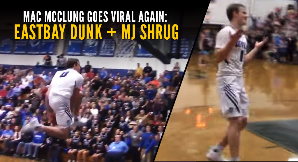 Mac McClung IN GAME EASTBAY DUNK + MJ Shrugs! The Best White Boy Dunker.. EVER?!?
