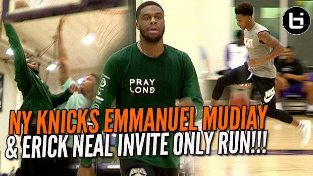 NY KNICKS Emmanuel Mudiay & Erick Neal Invite Only Run!