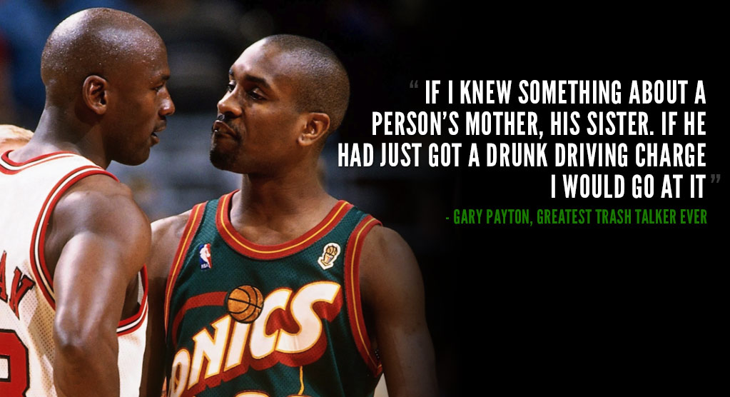 Gary Payton Is The Greatest Trash Talker In NBA History - Ballislife.com