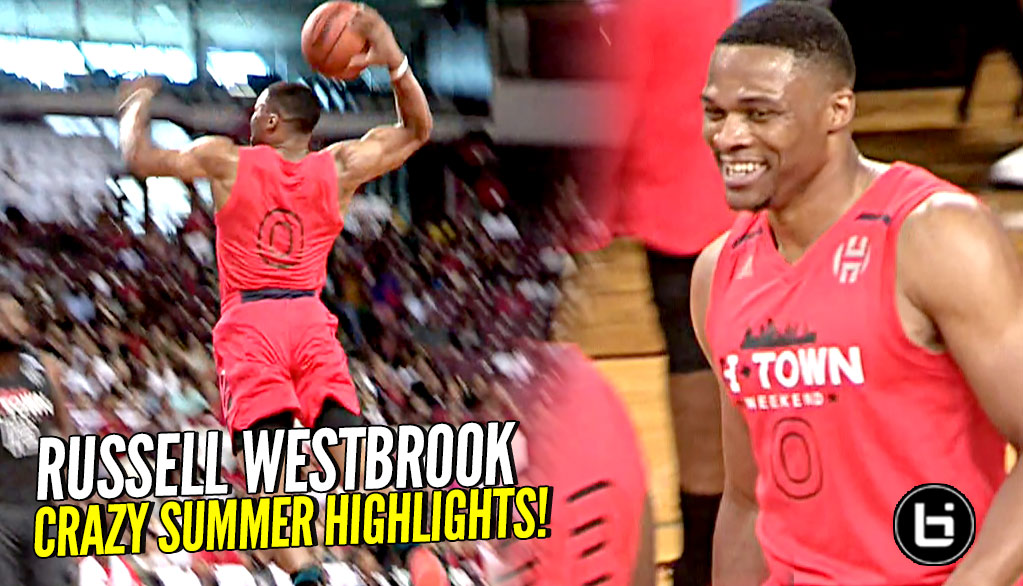 Russell Westbrook GOES AT EVERYBODY!! CRAZY Summer 2018 Highlights!!