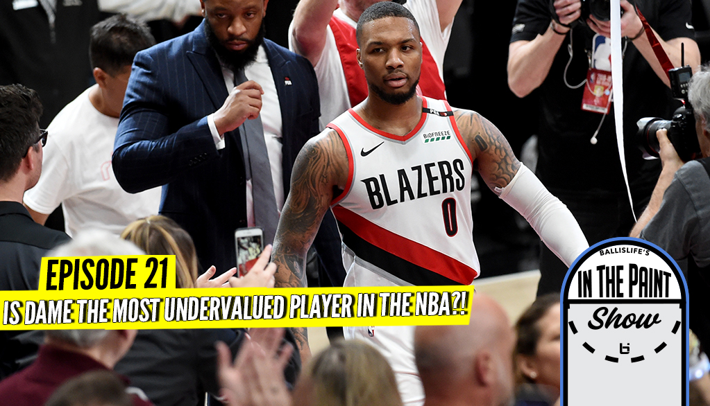 In The Paint: Dame the Most Undervalued Player in the NBA, Kawhi Compared to MJ?!