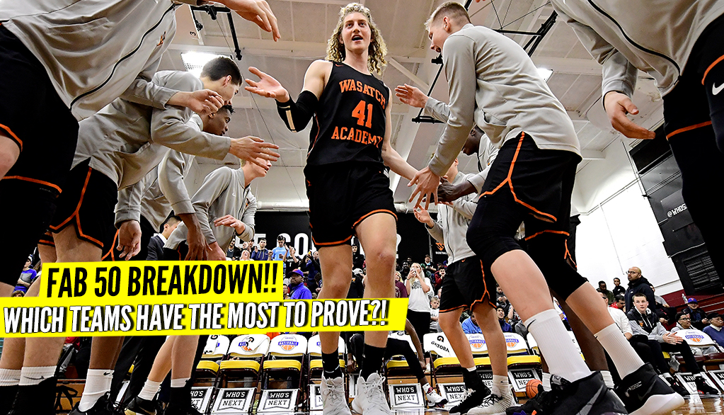 FAB 50 Breakdown: Teams With the Most to Prove and Most to Lose