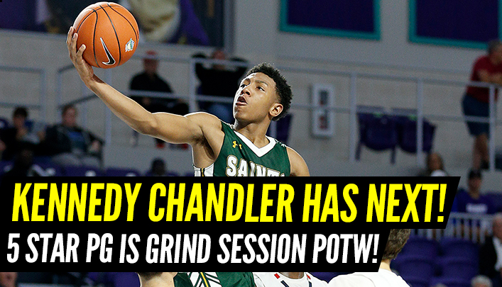 The Grind Session Update: Five Star PG Kennedy Chandler is Player of the Week