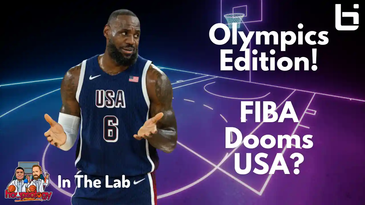 Hoopsology's ITL: Paris Olympics Basketball, the LeBron and KD Show, and FIBA's Anti-American Bias