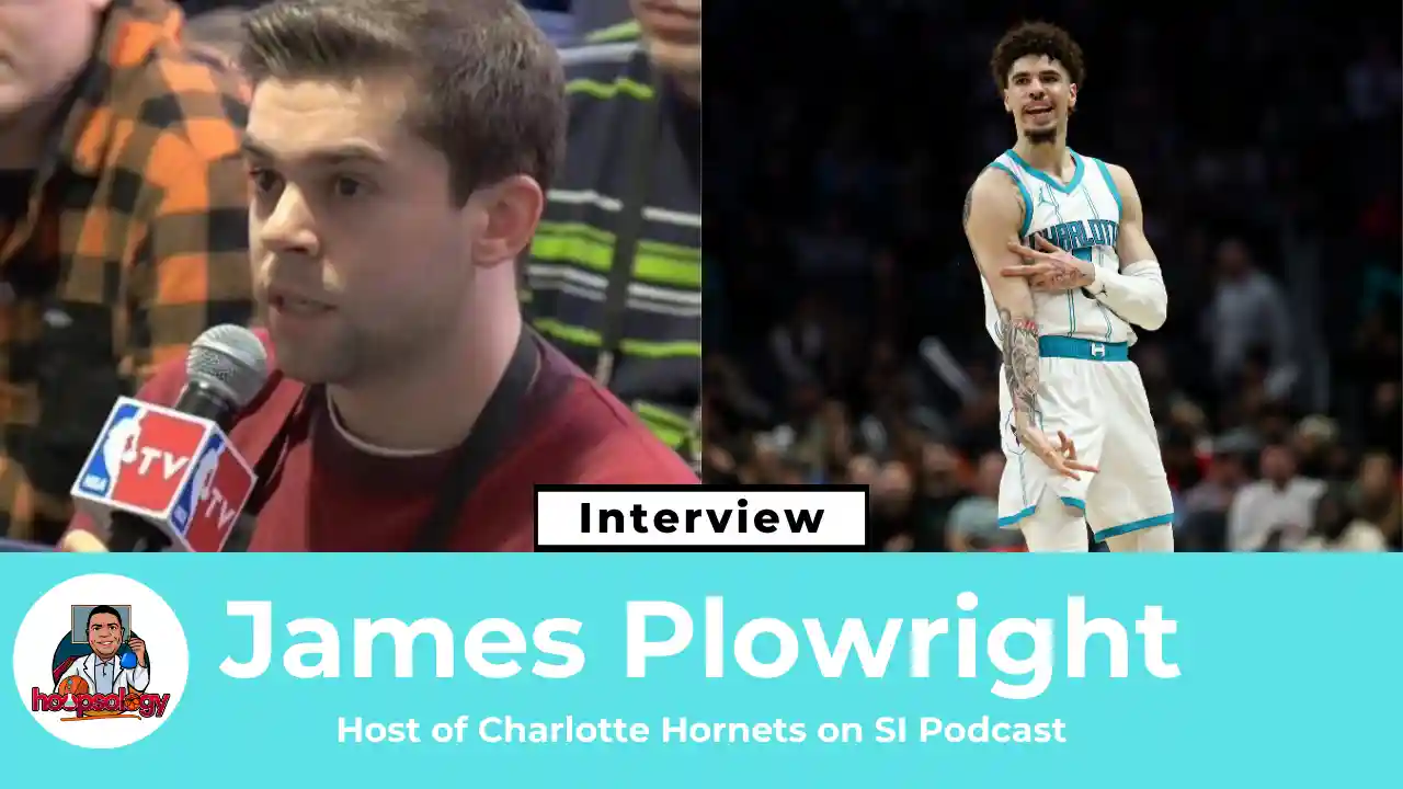 Hornets Rebuild: Can LaMelo and Brandon Miller Save Charlotte with James Plowright