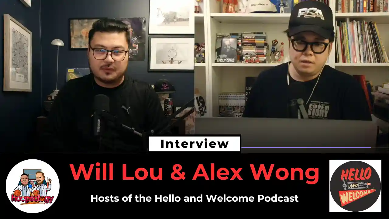 Unfiltered Raptors Insights with Hello and Welcome's Will Lou & Alex Wong