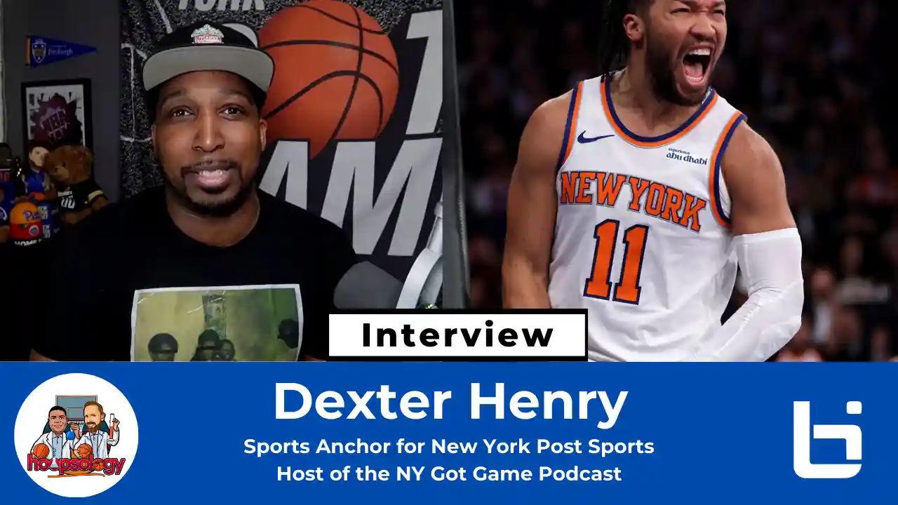 Championship or Bust for the Knicks?! With Dexter Henry