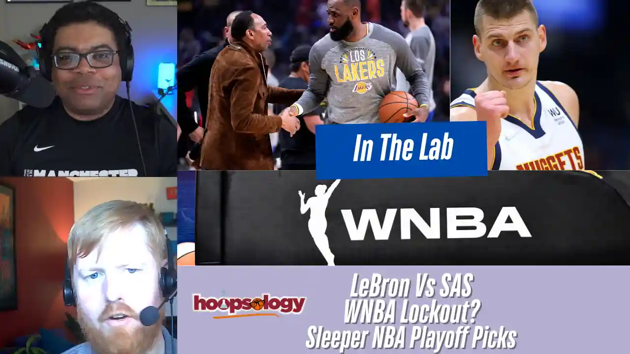 Impending WNBA Strike? NIL and Transfer Portal harming March Madness, LeBron vs SAS-Hoopsology ITL
