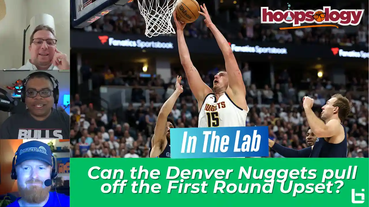 Can the Denver Nuggets beat the LA Clippers? NBA First Round Preview, Hoopsology’s ITL