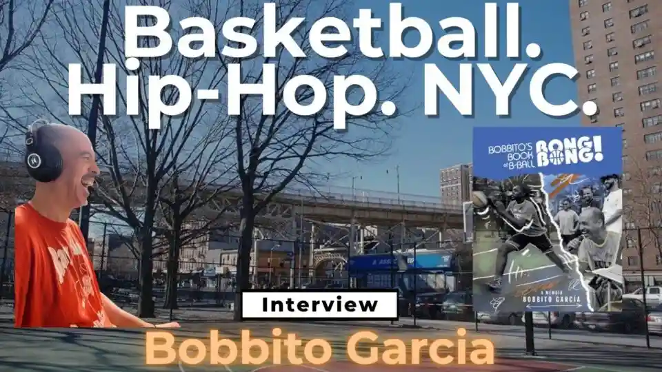 Bobbito Garcia on NYC Hoops, Hip-Hop, and The Culture That Raised The Game of Basketball-Hoopsology Podcast