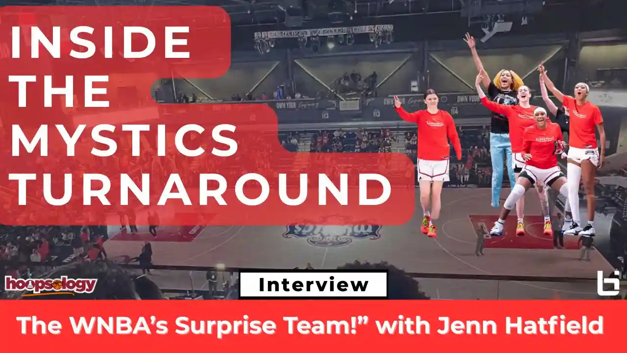 How the Washington Mystics Became the WNBA’s Most Surprising Team with The IX Basketball’s Jenn Hatfield-Hoopsology Podcast