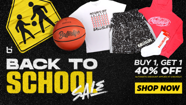 Ballislife Back To School Sale is LIVE!